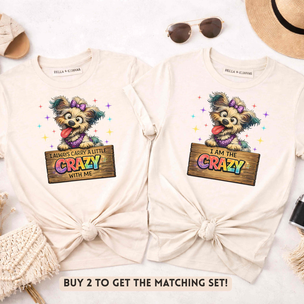 Matching Funny Dog Shirts – I Carry The CRAZY & I Am The CRAZY | Best Friend, Sibling, Mom Daughter Set