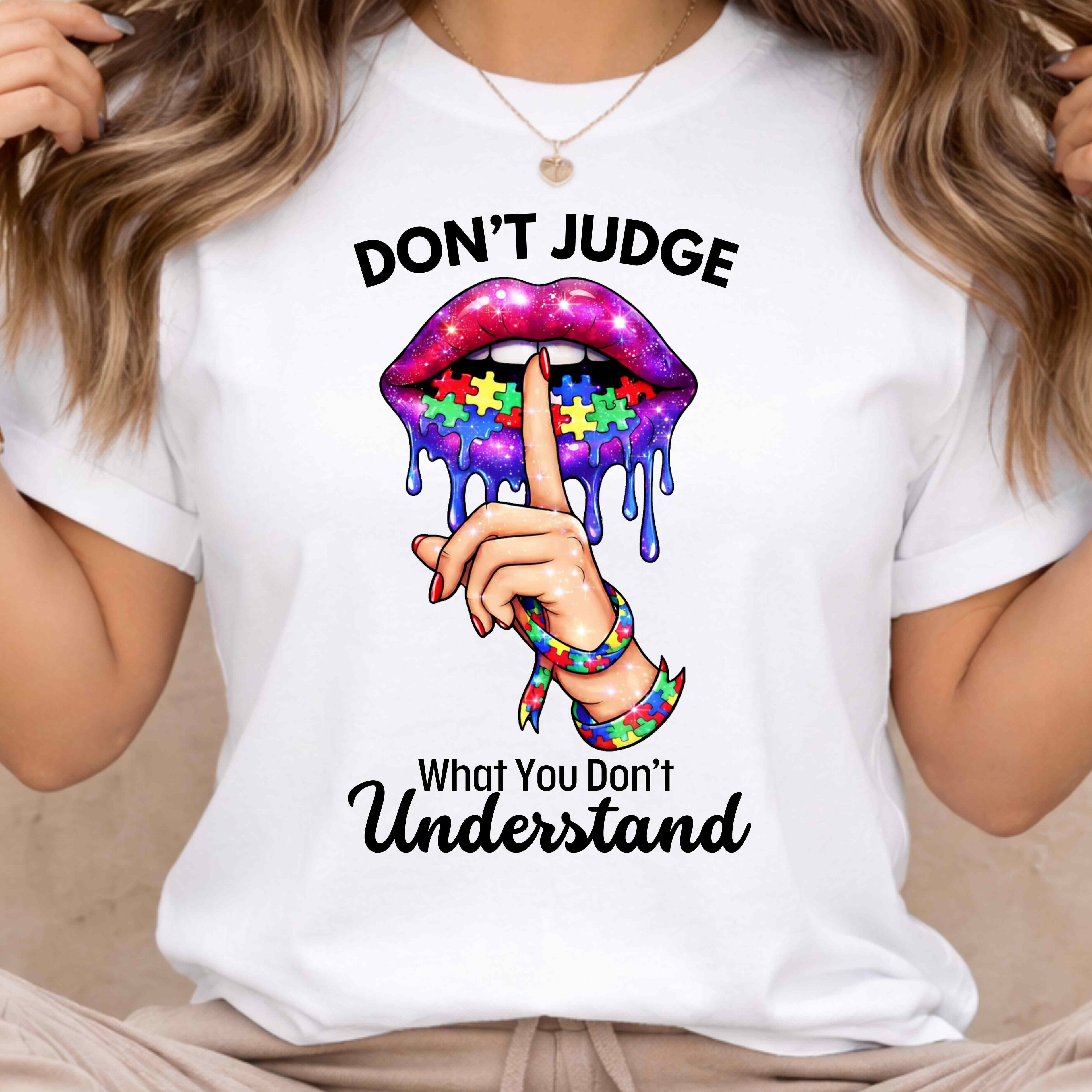 Don't Judge Autism Awareness T-Shirt