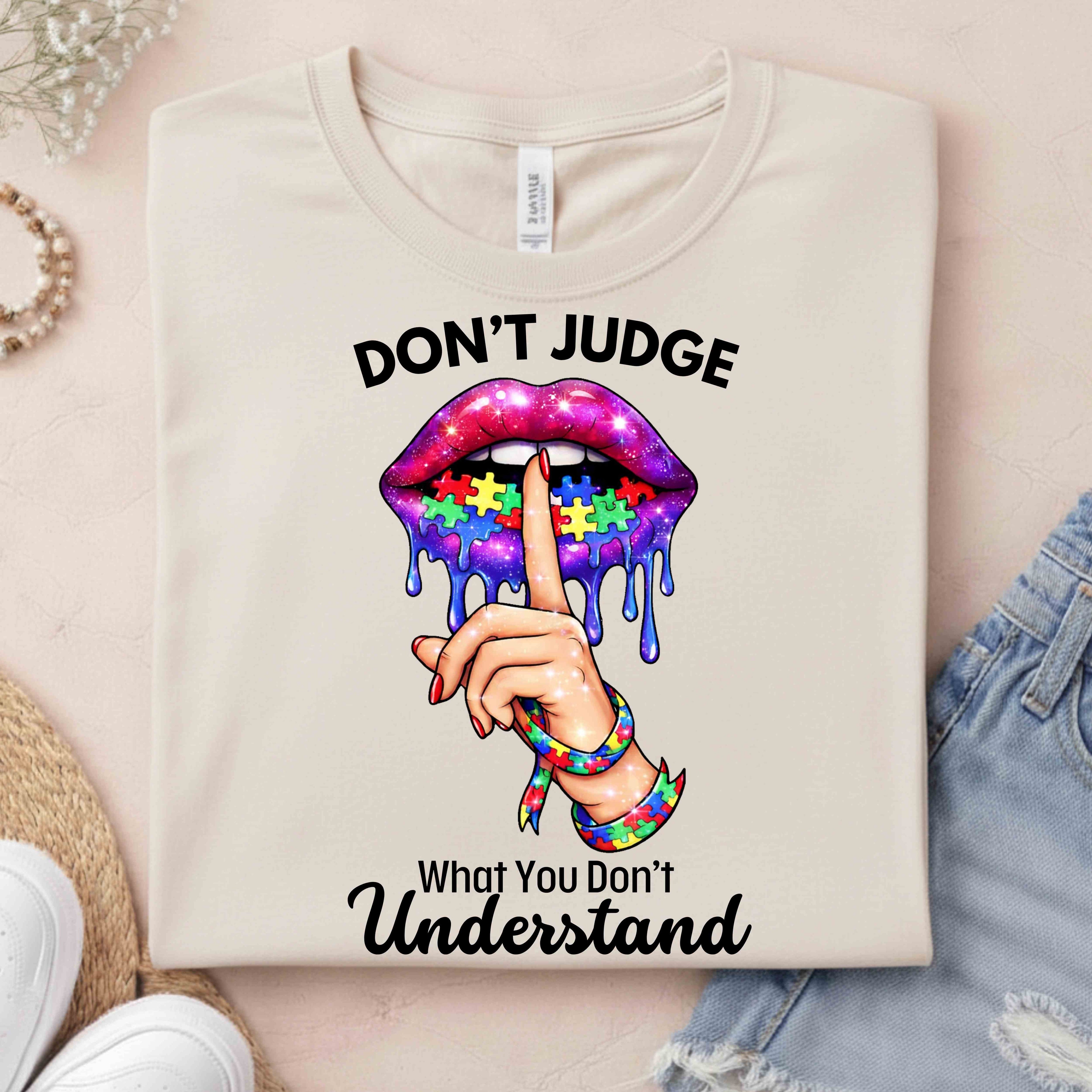 Don't Judge Autism Awareness T-Shirt